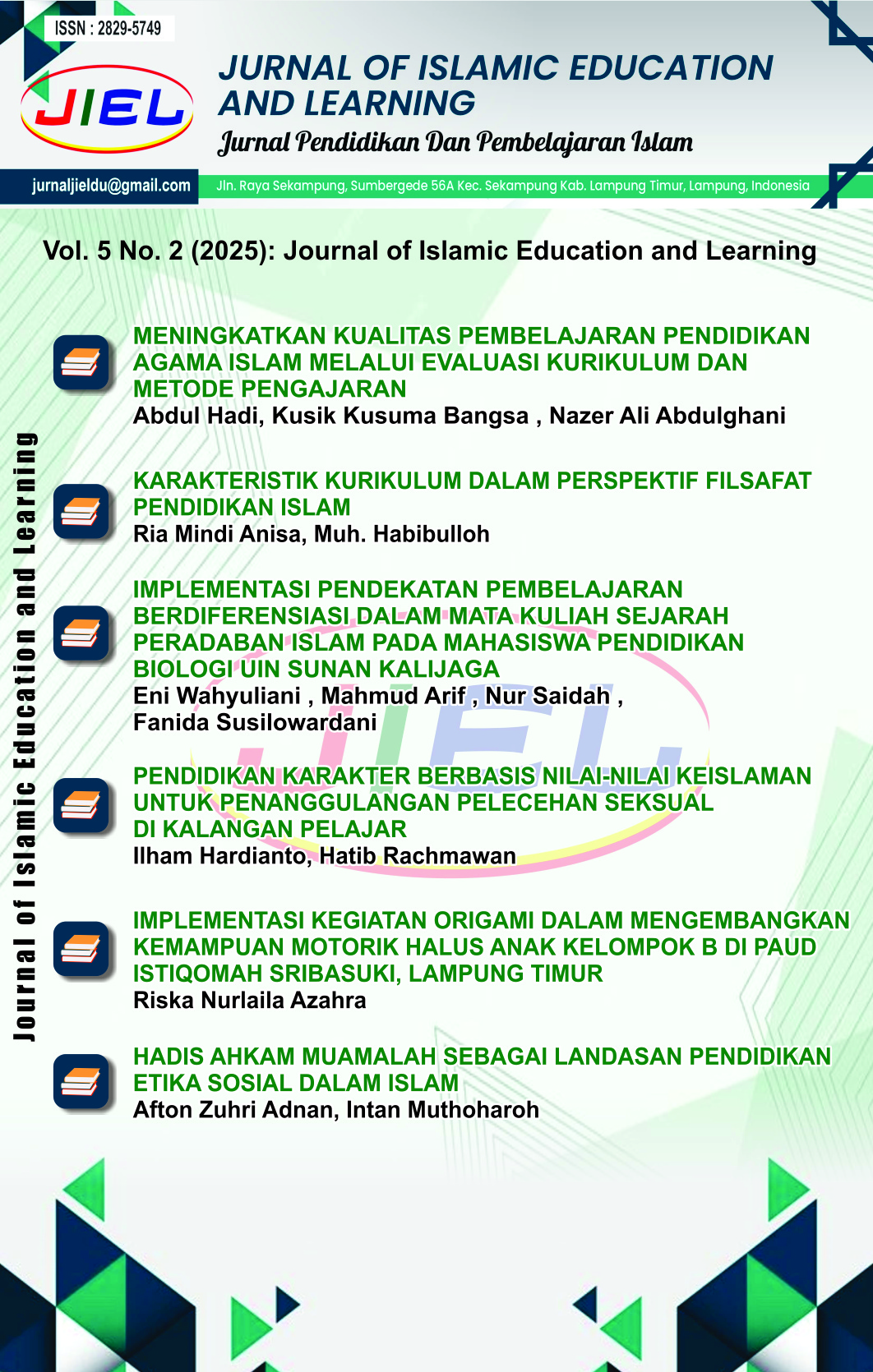 					View Vol. 5 No. 2 (2025): Journal of Islamic Education and Learning
				